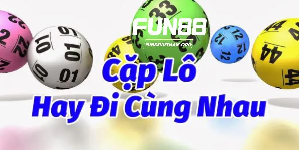 Các cặp lô hay đi cùng nhau có thể xuất hiện theo thứ