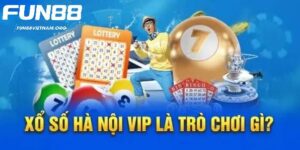 Xổ số Hà Nội VIP là như nào?