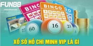 Xổ số Hồ Chí Minh Vip là như nào?